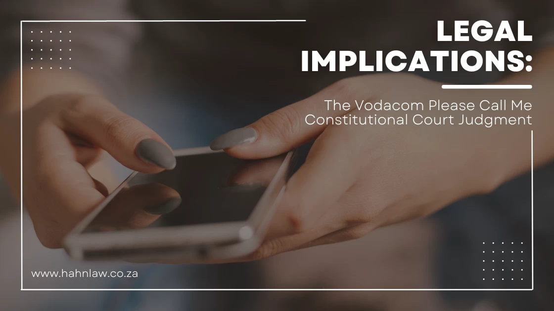 Legal Implications: The Vodacom Please Call Me Constitutional Court Judgment