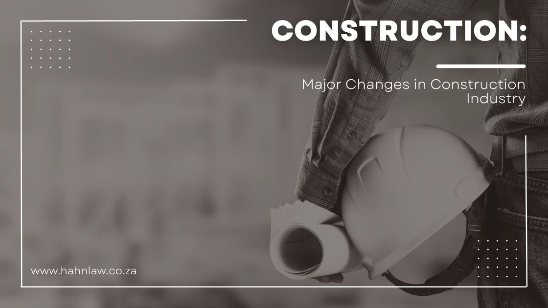 Major Changes in Construction Industry